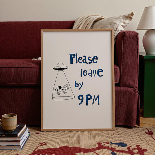 Please Leave by 9PM Poster – UFO Cow Art Print, Quirky Home Decor MR29