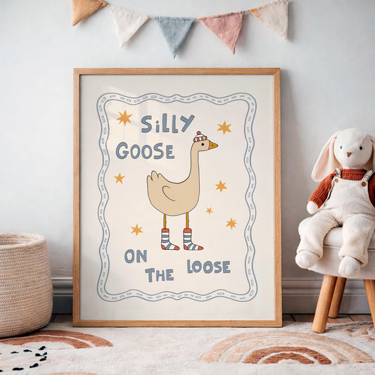 Silly Goose On The Loose Print, Cute Goose Nursery Poster, Kids Room Wall Art MR33