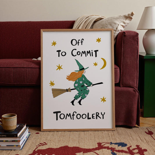 Funny Witch Halloween Poster, Witchy Decor, Off to Commit Tomfoolery, Hand Drawn Art (MR169) — poster 2