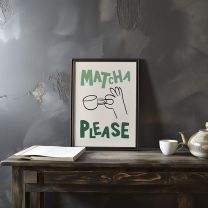 Matcha Please Hand-Drawn Poster, Playful Kitchen Art Print (Physical Paper Print) MR9