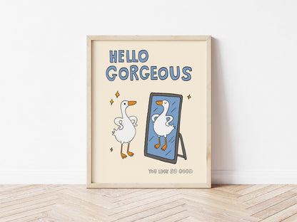 Funny Goose 'Hello Gorgeous' Print, Bathroom Dorm Decor (Unframed) MR25