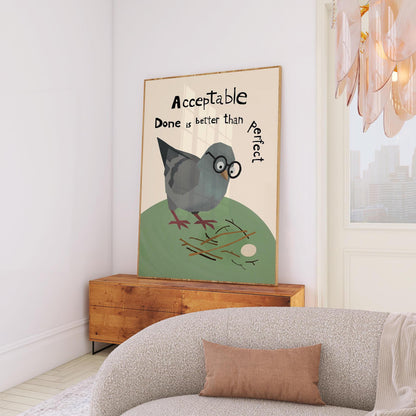 Motivational Poster – Acceptable Nest – Done Is Better Than Perfect – Funny Pigeon Quote Art, Office Wall Decor MR40
