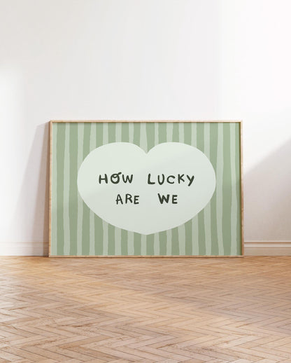 How Lucky Are We Print, Striped Heart Trendy Quote Wall Art, Home Decor (Unframed) MR59
