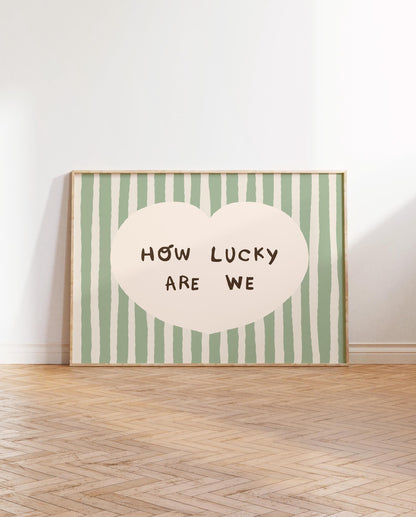 How Lucky Are We Print, Striped Heart Trendy Quote Wall Art, Home Decor (Unframed) MR59
