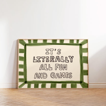 It’s Literally All Fun And Games Print, Dopamine Decor Playful Typography Wall Art MR76