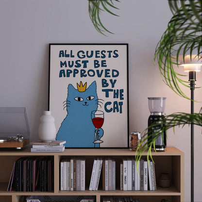 All Guests Must Be Approved By The Cat Print, Wall Art, Cat Lover Gift MR78