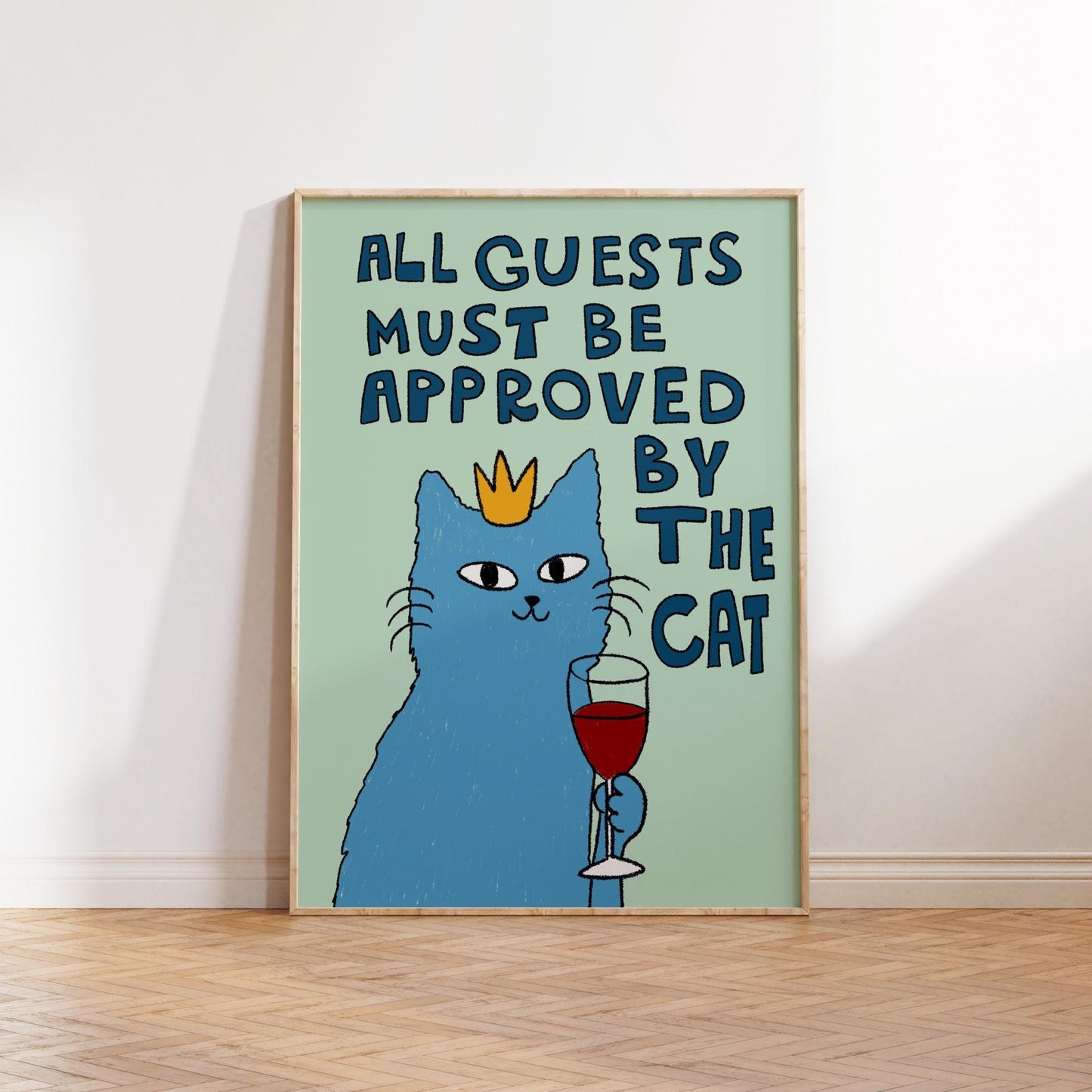 All Guests Must Be Approved By The Cat Print, Wall Art, Cat Lover Gift MR78