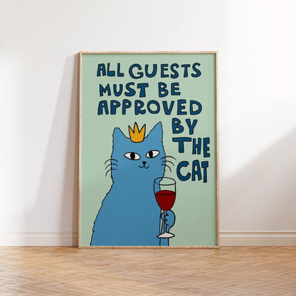 All Guests Must Be Approved By The Cat Print, Wall Art, Cat Lover Gift MR78