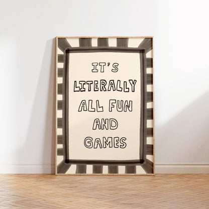 It’s Literally All Fun And Games Print, Dopamine Decor Hand-Drawn Typography Wall Art MR82