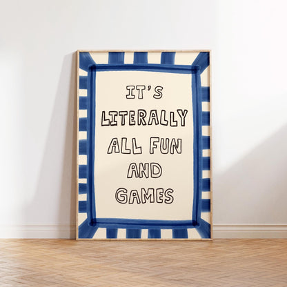 It’s Literally All Fun And Games Print, Dopamine Decor Hand-Drawn Typography Wall Art MR82
