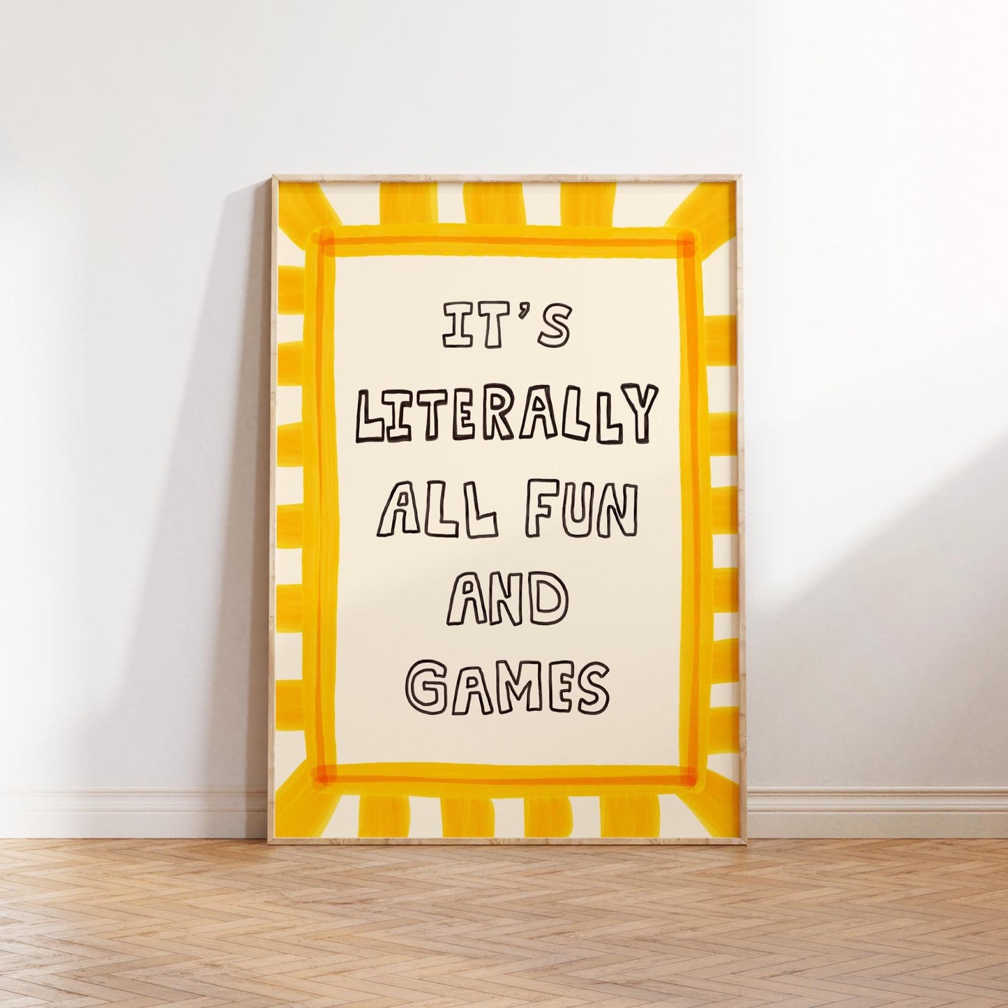 It’s Literally All Fun And Games Print, Dopamine Decor Hand-Drawn Typography Wall Art MR82