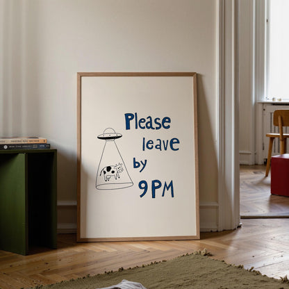 Please Leave by 9PM Poster – UFO Cow Art Print, Quirky Home Decor MR29