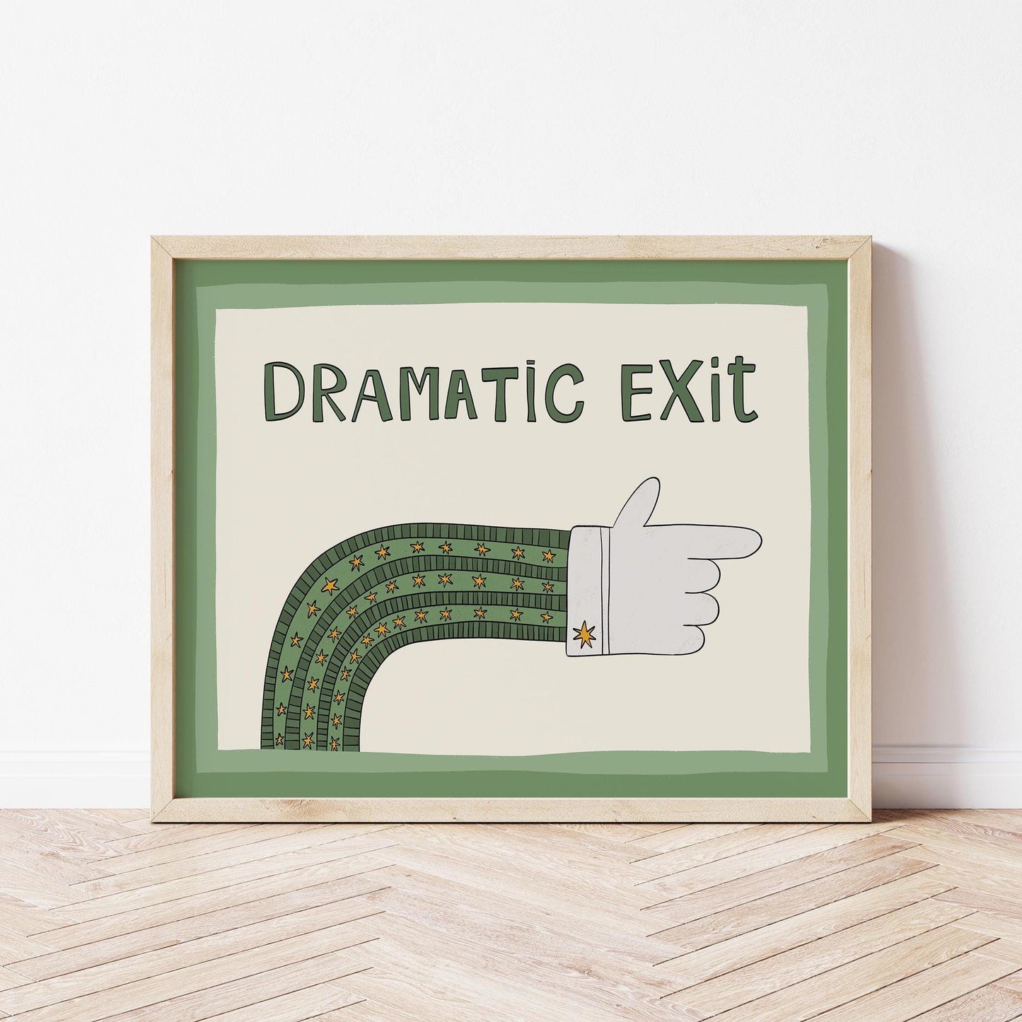 Dramatic Exit Print, Funny Wall Art, Gallery Wall Poster, Unframed MR85