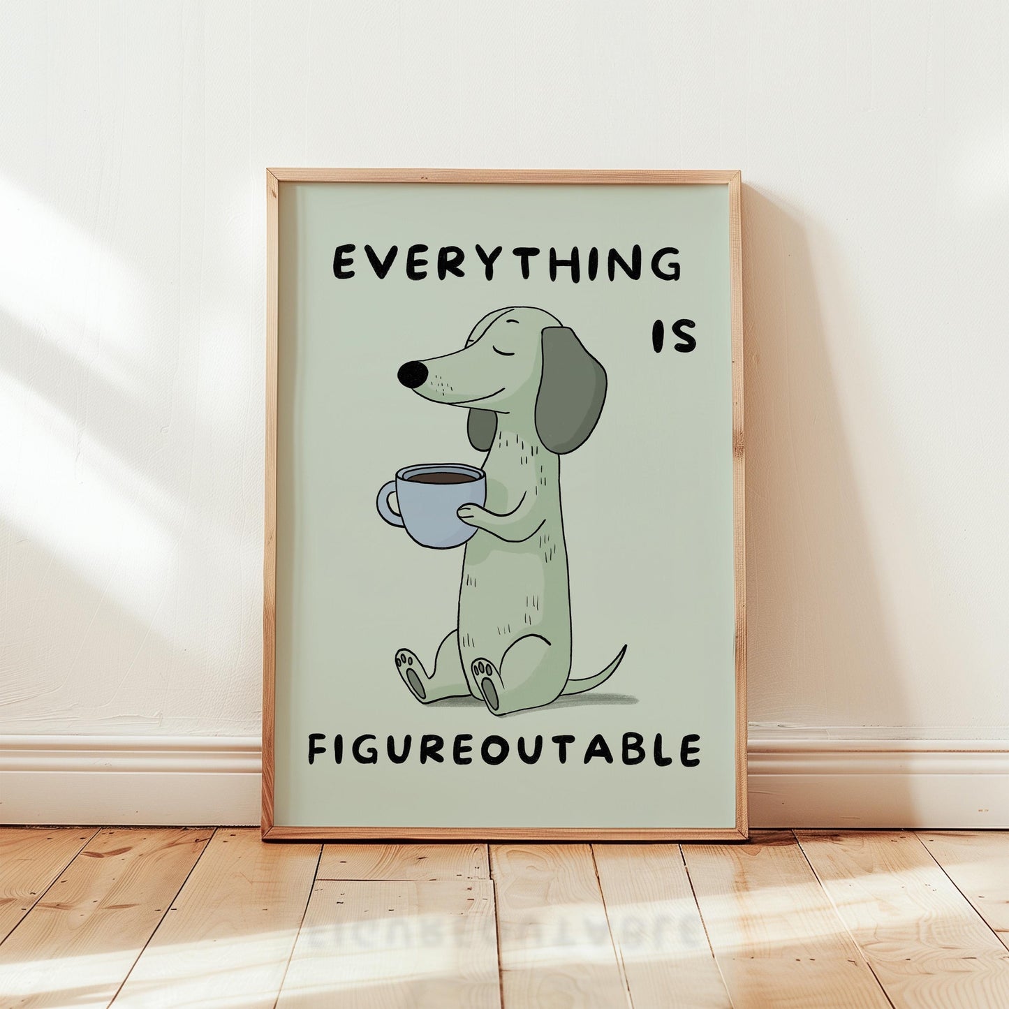 Everything Is Figureoutable Print, Positive Dog Poster, Coffee Office Decor MR4
