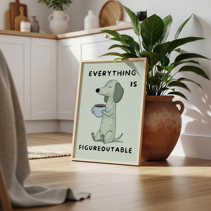 Everything Is Figureoutable Print, Positive Dog Poster, Coffee Office Decor MR4