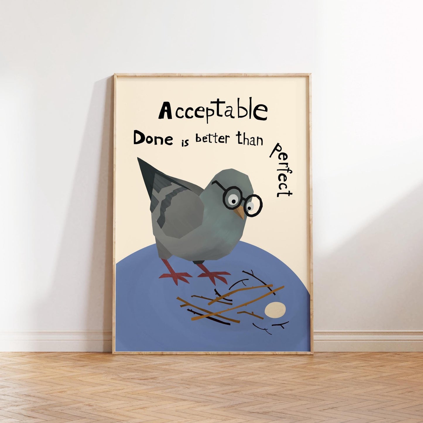 Motivational Poster – Acceptable Nest – Done Is Better Than Perfect – Funny Pigeon Quote Art, Office Wall Decor MR40
