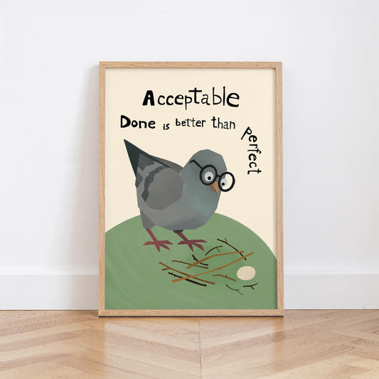 Motivational Poster – Acceptable Nest – Done Is Better Than Perfect – Funny Pigeon Quote Art, Office Wall Decor MR40