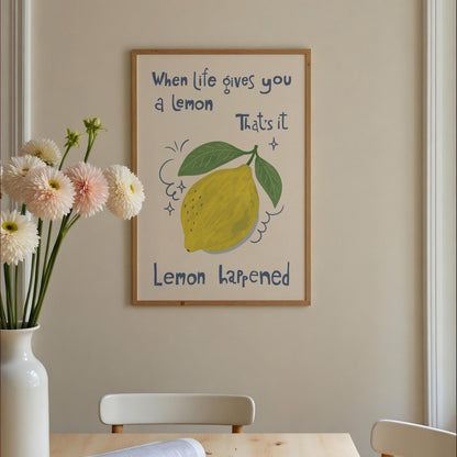 Lemon Wall Art Print, Funny Quote Poster, Hand Drawn Quirky Kitchen Decor, Housewarming Gift MR65