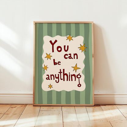 Kids Affirmation Wall Art, You Can Be Anything Print, Playroom hand drawn Typography Print MR35