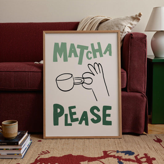 Matcha Please Hand-Drawn Poster, Playful Kitchen Art Print (Physical Paper Print) MR9