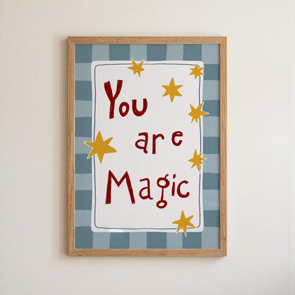You Are Magic Print, Nursery Wall Art, Playroom Wall Art, Kids Room Decor (MR100)