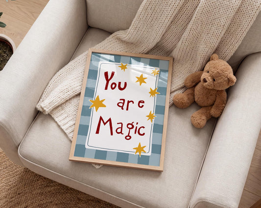 You Are Magic Print, Nursery Wall Art, Playroom Wall Art, Kids Room Decor (MR100)