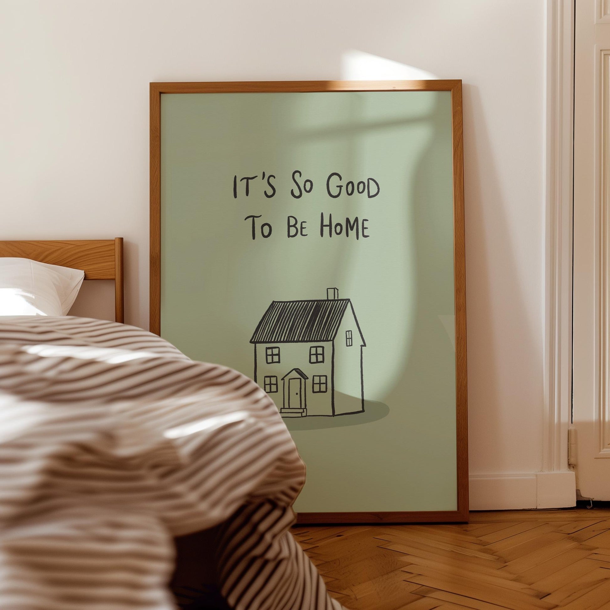 It’s So Good To Be Home Print: Trendy Wall Art, Housewarming Gift, Apartment Decor (MR107)
