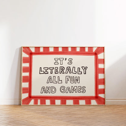 It’s Literally All Fun And Games Print, Dopamine Decor Playful Typography Wall Art MR76