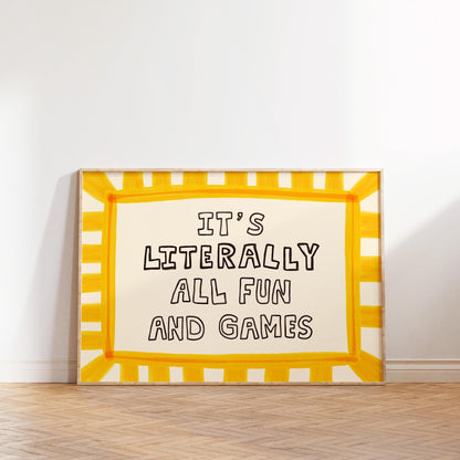 It’s Literally All Fun And Games Print, Dopamine Decor Playful Typography Wall Art MR76