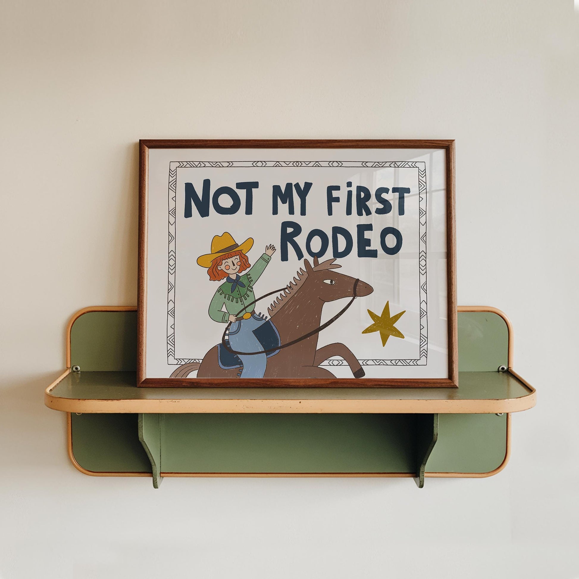 Not My First Rodeo Print, Cowgirl Wall Art, Western Poster, Kids Room Decor, UNFRAMED (MR114)
