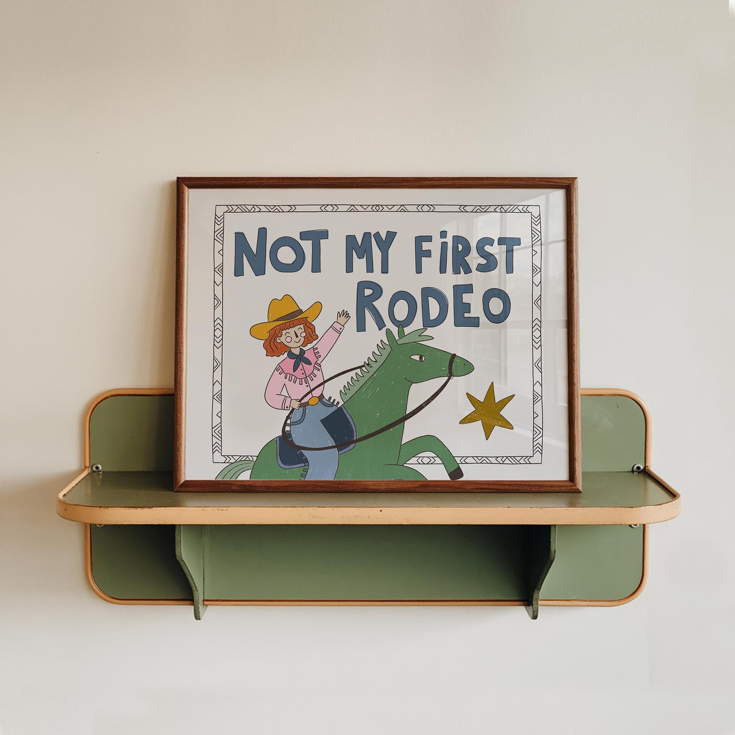 Not My First Rodeo Print, Cowgirl Wall Art, Western Poster, Kids Room Decor, UNFRAMED (MR114)