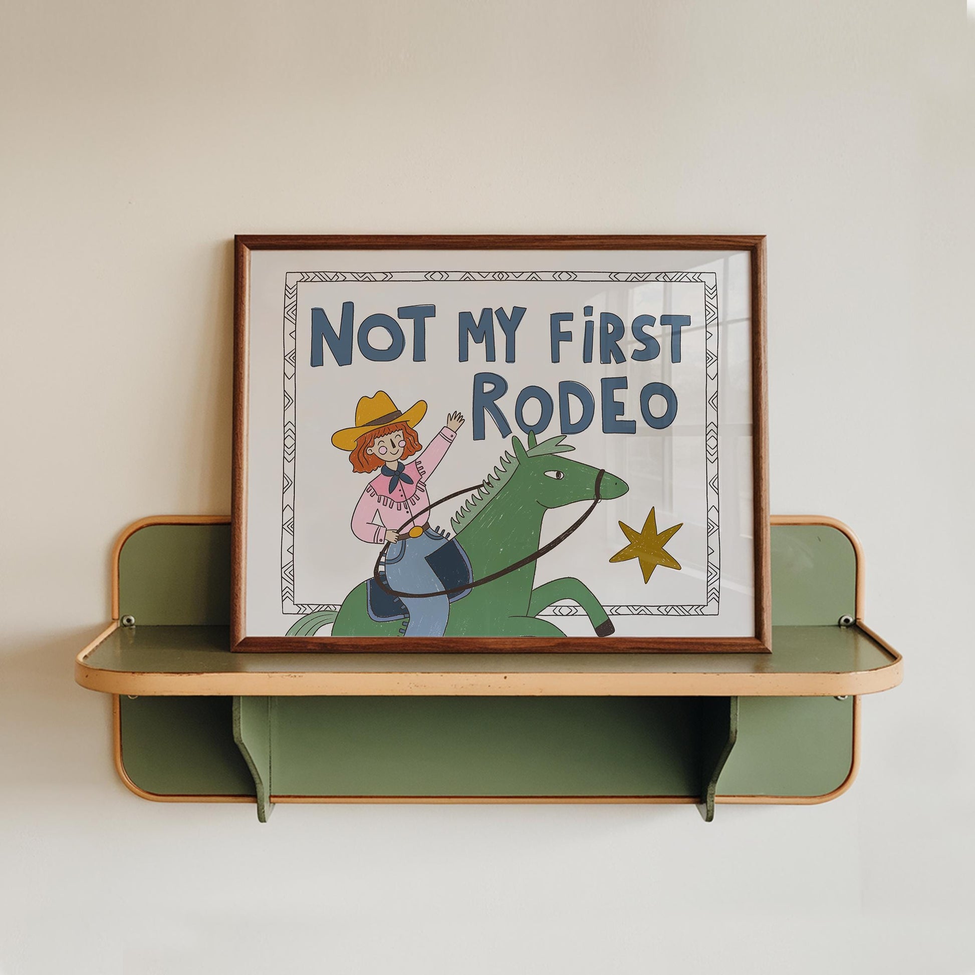 Not My First Rodeo Print, Cowgirl Wall Art, Western Poster, Kids Room Decor, UNFRAMED (MR114)
