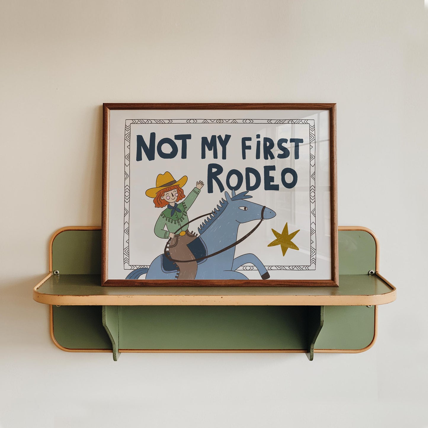 Not My First Rodeo Print, Cowgirl Wall Art, Western Poster, Kids Room Decor, UNFRAMED (MR114)