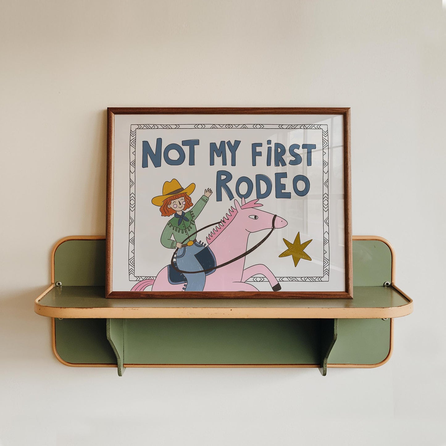 Not My First Rodeo Print, Cowgirl Wall Art, Western Poster, Kids Room Decor, UNFRAMED (MR114)