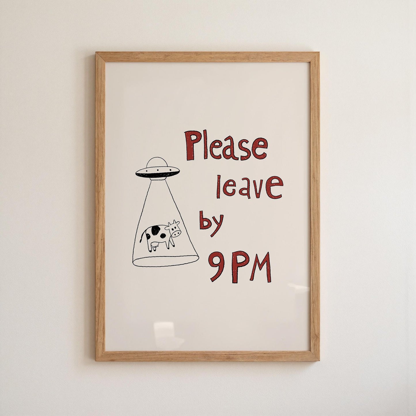 Please Leave by 9PM Poster – UFO Cow Art Print, Quirky Home Decor MR29