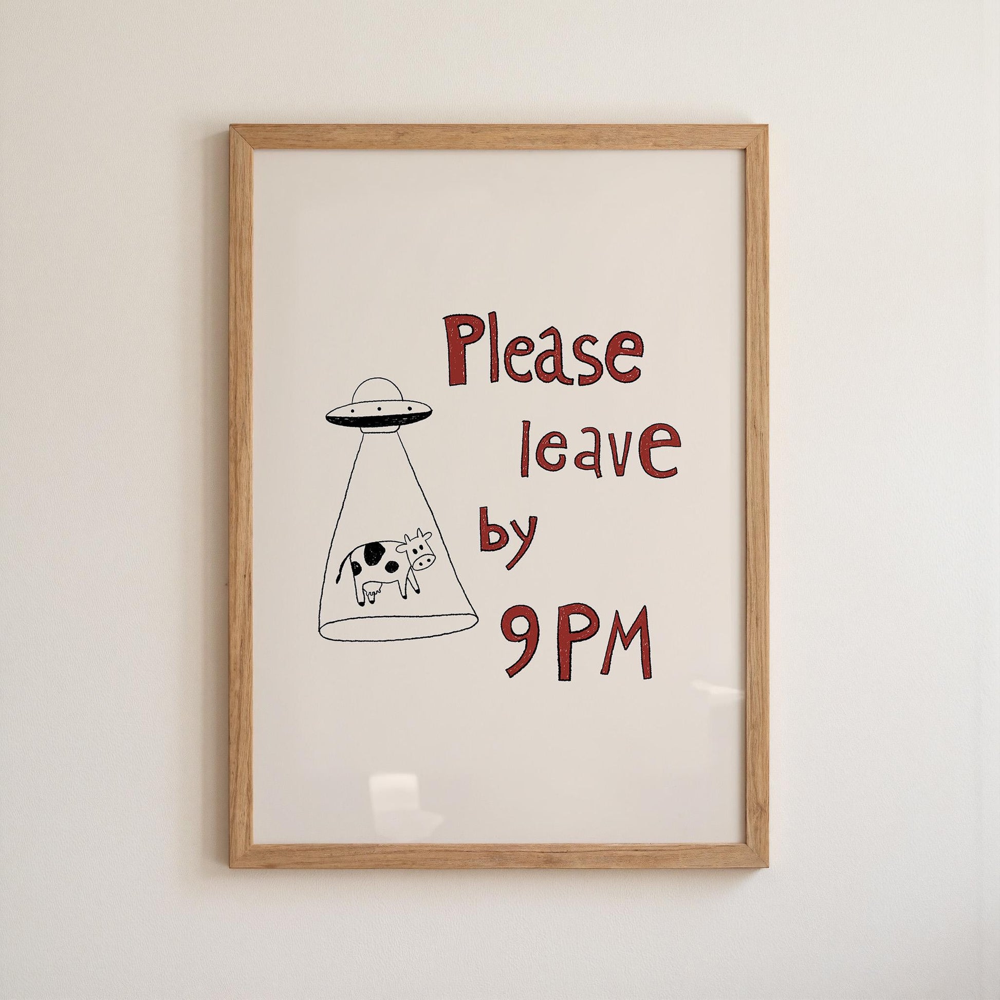 Please Leave by 9PM Poster – UFO Cow Art Print, Quirky Home Decor MR29