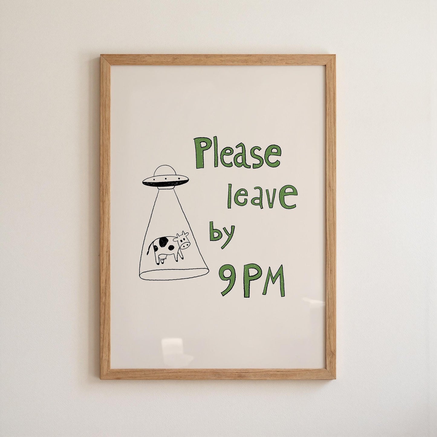 Please Leave by 9PM Poster – UFO Cow Art Print, Quirky Home Decor MR29