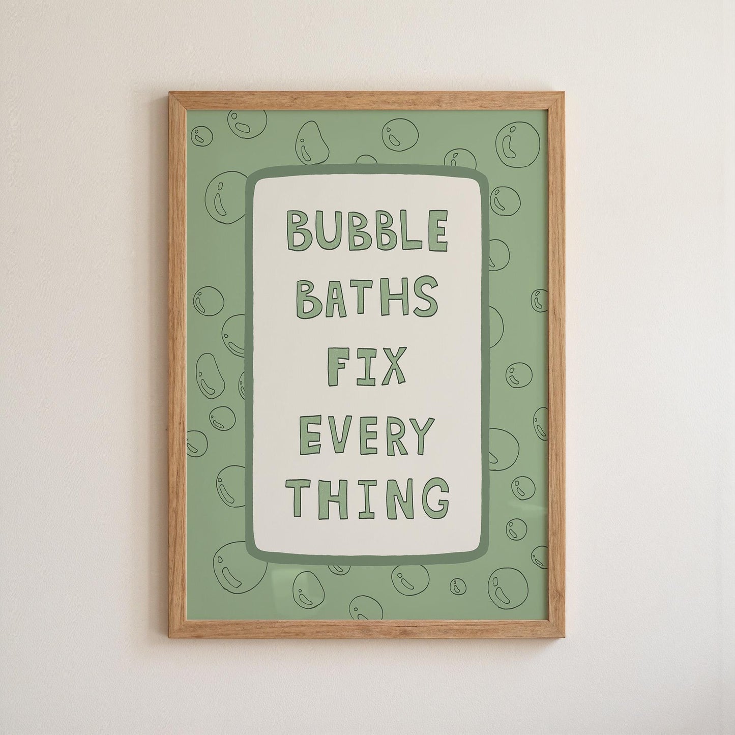 Bubble Baths Fix Everything Print, Funny Bathroom Wall Art, Playful Bath Decor MR116