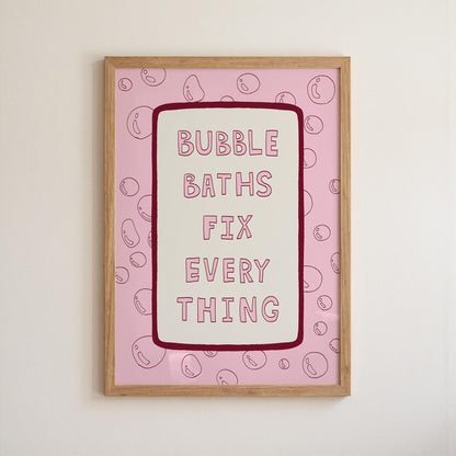 Bubble Baths Fix Everything Print, Funny Bathroom Wall Art, Playful Bath Decor MR116