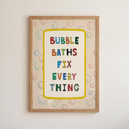 Bubble Baths Fix Everything Print, Funny Bathroom Wall Art, Playful Bath Decor MR116