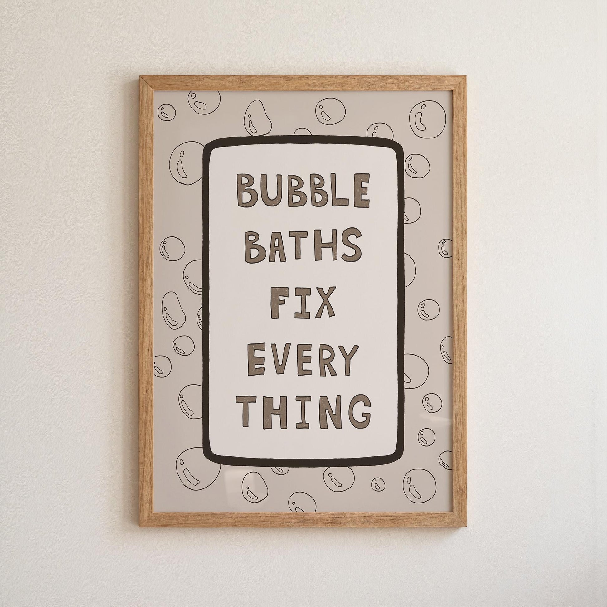 Bubble Baths Fix Everything Print, Funny Bathroom Wall Art, Playful Bath Decor MR116