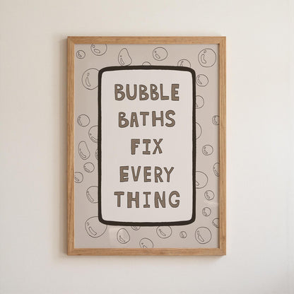 Bubble Baths Fix Everything Print, Funny Bathroom Wall Art, Playful Bath Decor MR116