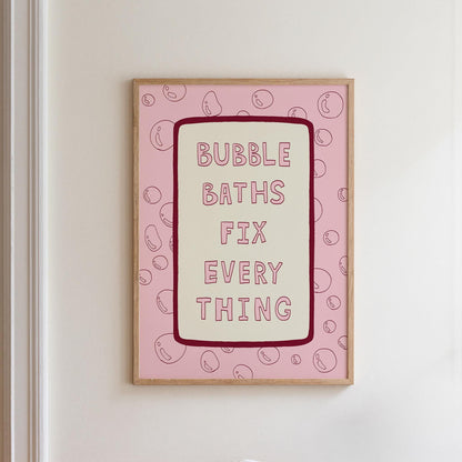 Bubble Baths Fix Everything Print, Funny Bathroom Wall Art, Playful Bath Decor MR116