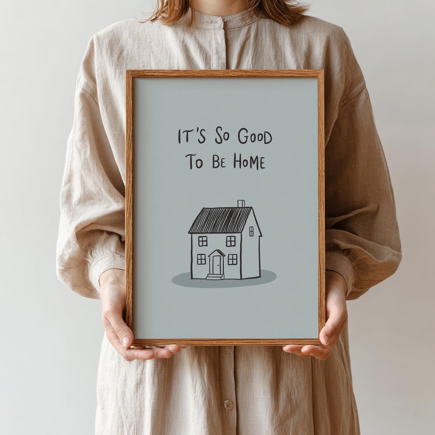 It’s So Good To Be Home Print: Trendy Wall Art, Housewarming Gift, Apartment Decor (MR107)