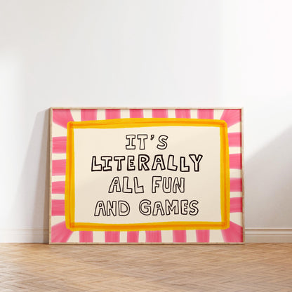 It’s Literally All Fun And Games Print, Dopamine Decor Playful Typography Wall Art MR76
