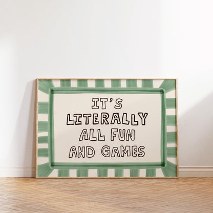It’s Literally All Fun And Games Print, Dopamine Decor Playful Typography Wall Art MR76