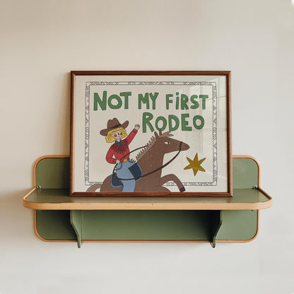Not My First Rodeo Print, Cowgirl Wall Art, Western Poster, Kids Room Decor, UNFRAMED (MR114)