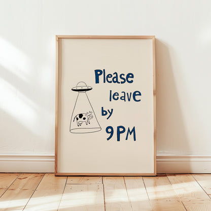 Please Leave by 9PM Poster – UFO Cow Art Print, Quirky Home Decor MR29