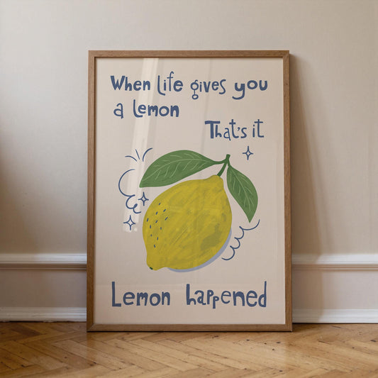 Lemon Wall Art Print, Funny Quote Poster, Hand Drawn Quirky Kitchen Decor, Housewarming Gift MR65