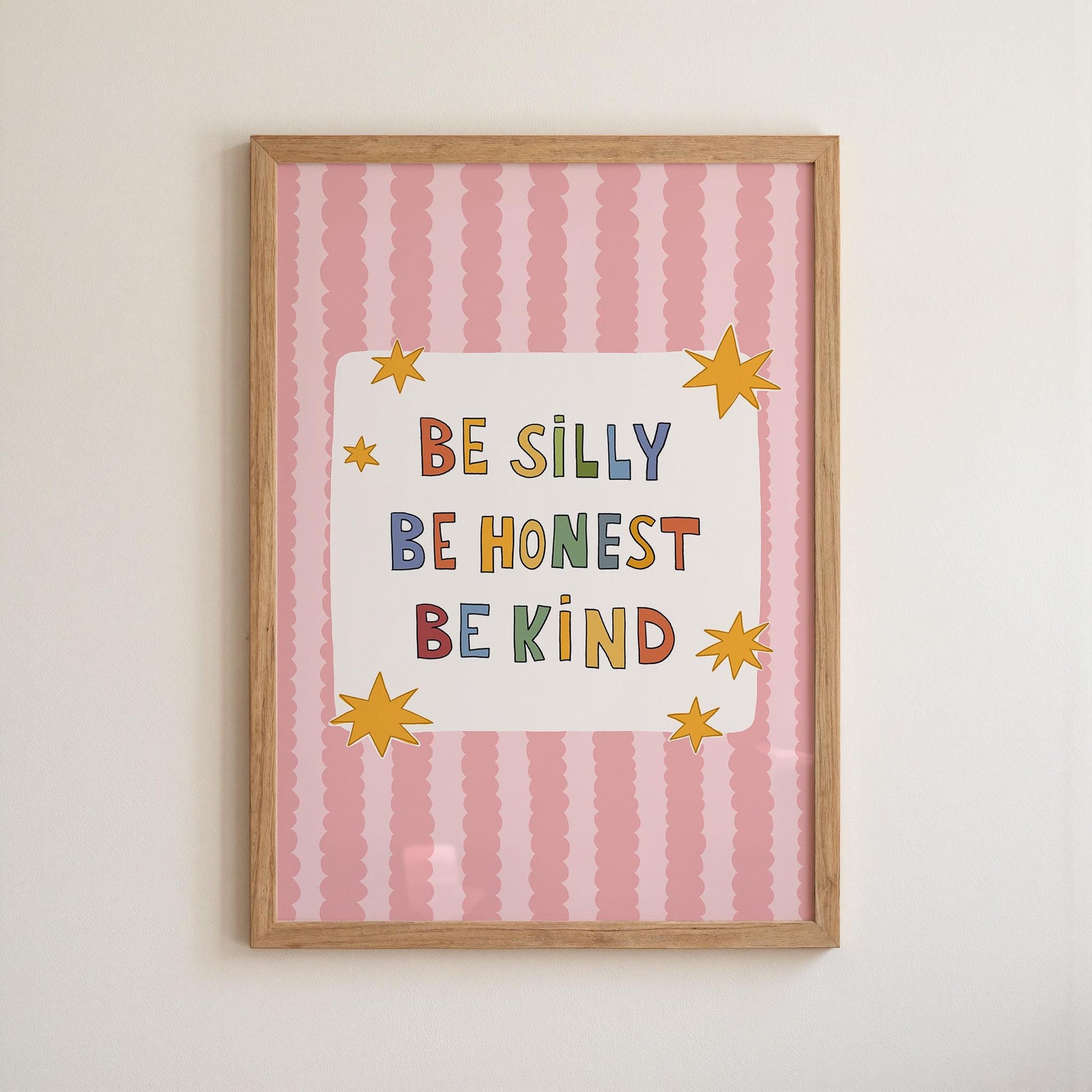 Be Silly Be Honest Be Kind Poster, Kids Room Wall Art, Playroom Decor, Classroom Quote Print (MR119)